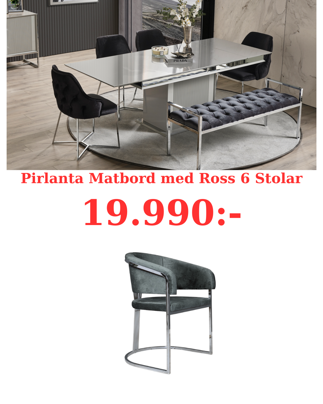 Pirlanta Matbord med Ross 6 stolar