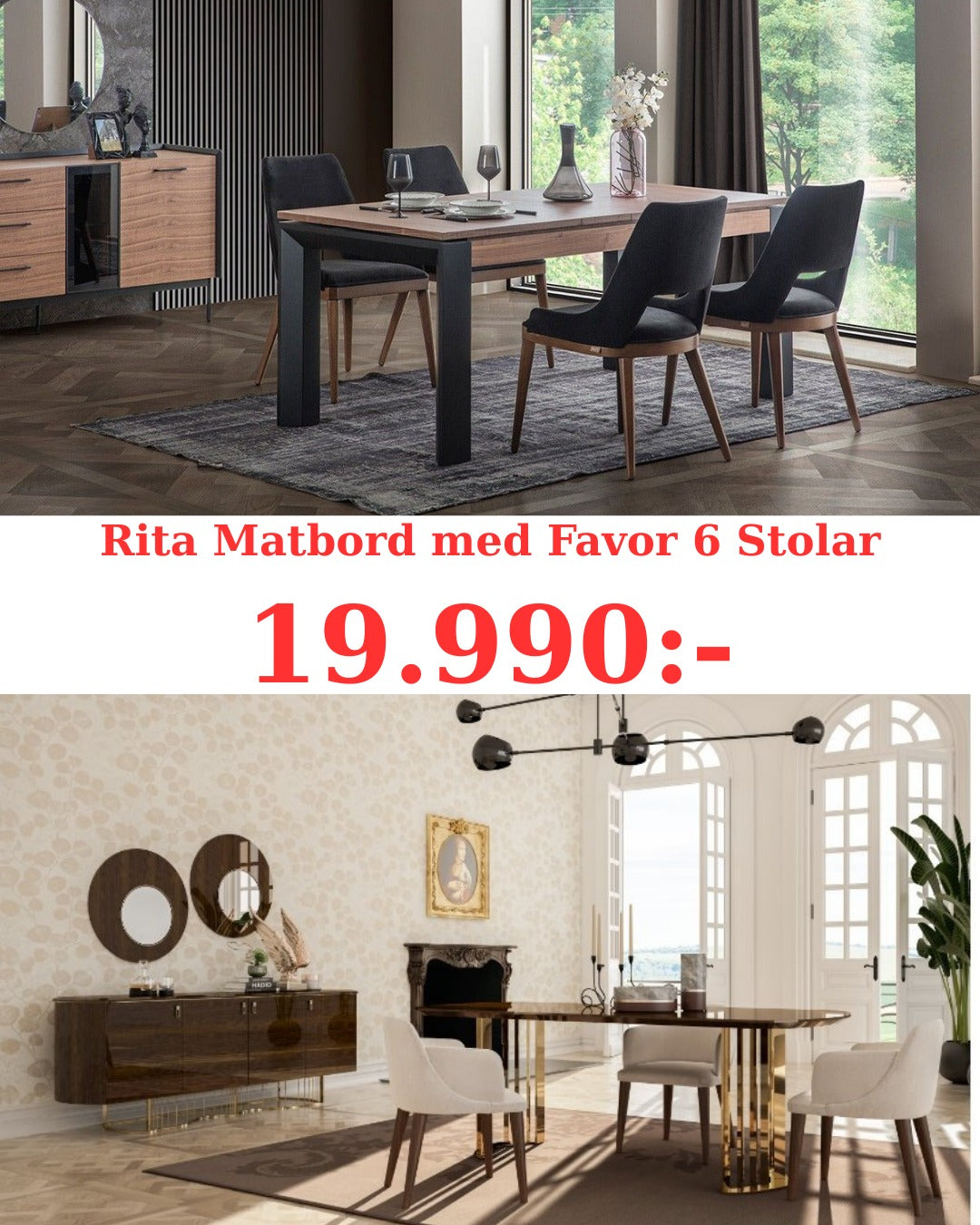 Rita Matgrupp - Matbord med Favor 6 Stolar